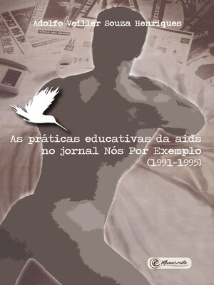 cover image of As práticas educativas da aids  no jornal Nós Por Exemplo (1991-1995)